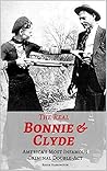 The Real Bonnie & Clyde: America’s Most Infamous Criminal Double-Act