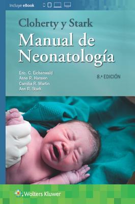 Cloherty y Stark. Manual de Neonatologia, 8.a