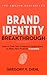 Brand Identity Breakthrough: How to Craft Your Company's Unique Story to Make Your Products Irresistible