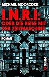 I.N.R.I: oder die Reise mit der Zeitmaschine (German Edition) I.N.R.I: oder die Reise mit der Zeitmaschine (German Edition)