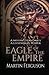 Eagle of the Empire by Martin  Ferguson
