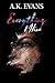 Everything I Have by A.K. Evans