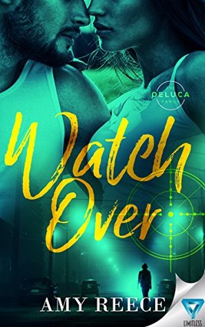Watch Over (The DeLuca Family, #1)