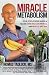 Miracle Metabolism: Your St...