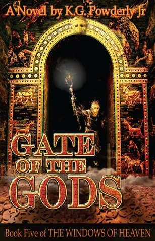 Gate of the Gods: Book 5 of The Windows of Heaven
