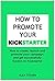 How to Promote your Kicksta...