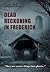 Dead Reckoning in Frederick