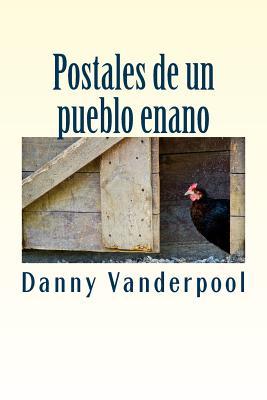 Postales de un pueblo enano