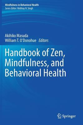 Handbook of Zen, Mindfulness, and Behavioral Health (Hardcover)