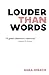 Louder than Words