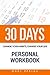 30 DAYS - Change your habits, change your life Personal Workbook