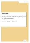 Ökologieorientierte Marketingkonzeption für Reiseveranstalter: Konkretisiert mit Hilfe eines Fallbeispiels (German Edition)