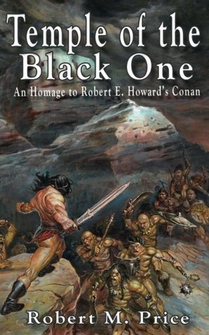 Temple of the Black One: An Homage to Robert E. Howard's Conan (Paperback)