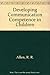 Developing Communication Co...