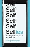 Selfies: Searching for the Image of God in a Digital Age