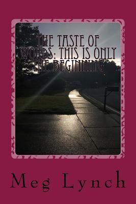 The Taste of Words: This is only the beginning