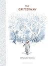 The Gritterman by Orlando Weeks