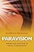 Paravision: Theory and Practice of Visual Clairvoyance