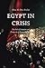 Egypt in Crisis: The Fall of Islamism and Prospects of Democratization