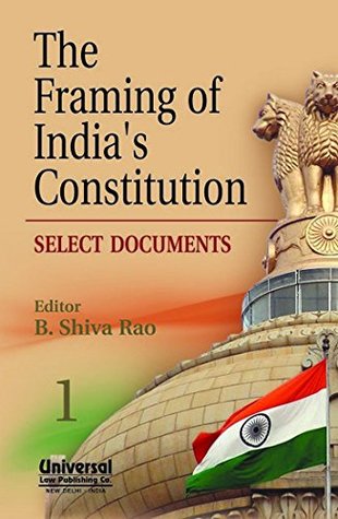 The Framing of India's Constitution: A Study