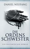 Die Ordensschwester by Daniel Neufang