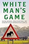 White Man's Game:...