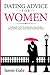 Dating Advice For Women: Th...