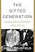 The Gifted Generation by David R. Goldfield
