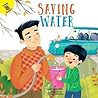 Saving Water (I Help My Friends)