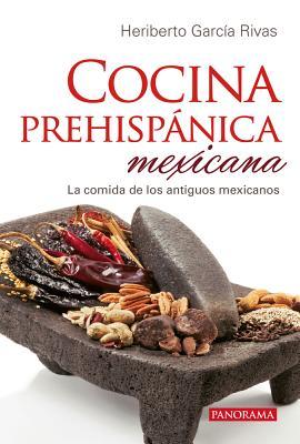 Cocina prehispánica mexicana (Spanish Edition)