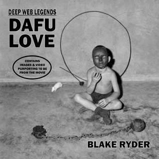 Deep Web Legends: Dafu Love