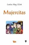 Mujercitas by Louisa May Alcott
