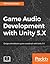 Game Audio Development with...