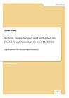 Motive, Einstellungen und Verhalten im Hinblick auf Automobile und Mobilität: Implikationen für Automobilproduzenten (German Edition)