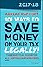101 Ways to Save Money on Your Tax - Legally! 2017-2018 (101 Ways to Save Money on Your Tax Legally)