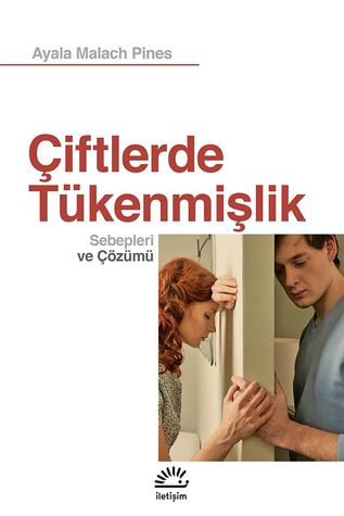 Çiftlerde Tükenmişlik: Sebepleri ve Çözümleri (Paperback)
