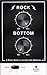 Rock Bottom: A Music Writer...