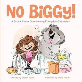 No Biggy!: A Story About Overcoming Everyday Obstacles (Hardcover)