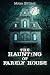The Haunting of Farely House