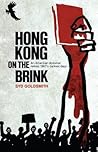 Hong Kong on the Brink by Syd Goldsmith Hong Kong on the Brink by Syd Goldsmith