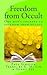 Freedom from Occult by P Simpson