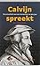 Calvijn spreekt by Jan Hoek