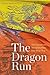 The Dragon Run: Two Canadians, Ten Bhutanese, One Stray Dog (Wayfarer)
