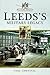 Leeds's Military Legacy