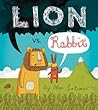 Lion vs. Rabbit by Alex Latimer