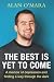 The Best is Yet to Come: A ...