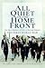 All Quiet on the Home Front: An Oral History of Life in Britain During The First World War