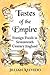 Tastes of the Empire: Foreign Foods in Seventeenth Century England