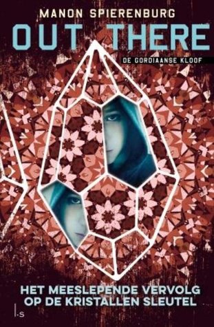 De Gordiaanse Kloof (Out there, #2)