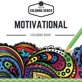 Motivational Coloring Book: Zig Ziglar's Best Motivational Quotes